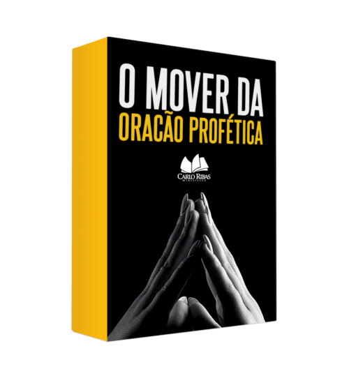 O mover da oração profética- Curso Carlo Ribas