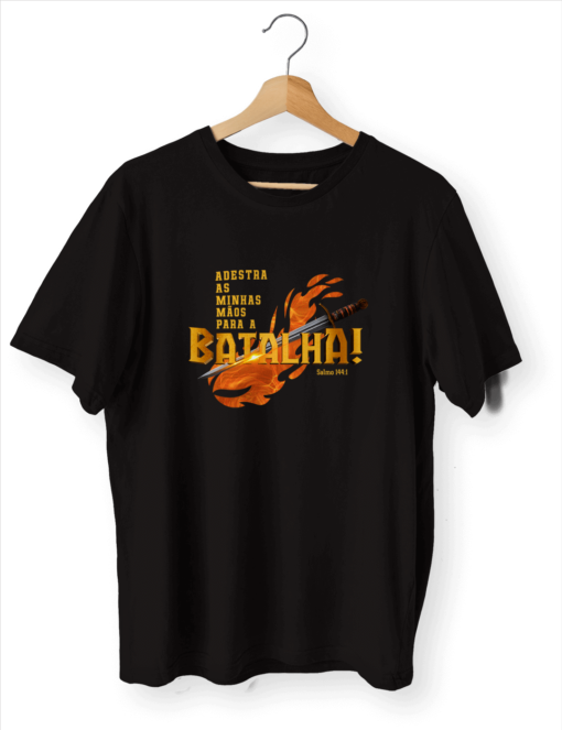 Camiseta Adestra as minhas mãos para a batalha